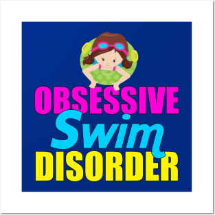 Obsessive Swim Disorder Posters and Art